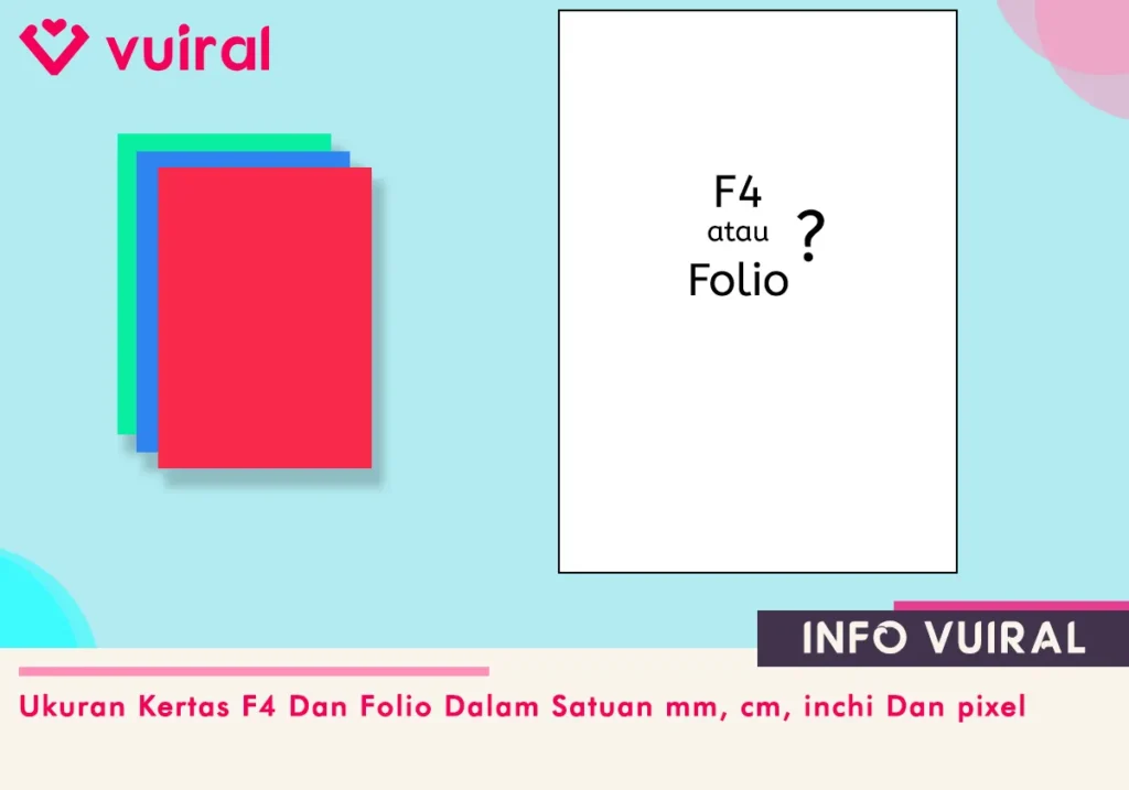 Perbedaan Ukuran Kertas F4 Dan Folio Dalam Satuan mm, cm, inchi Dan pixel